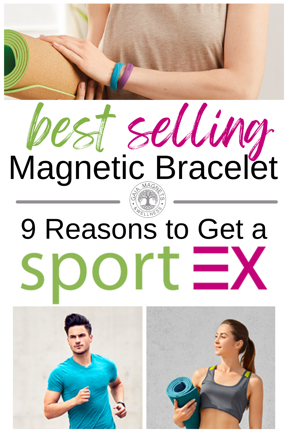 model holding a yoga mat, wearing two sportex magnetic bracelets, above text - best selling magnetic bracelet - 9 reasons to get a sportex. Below is a man running, wearing a sportex bracelet, and another woman holding a yoga mat