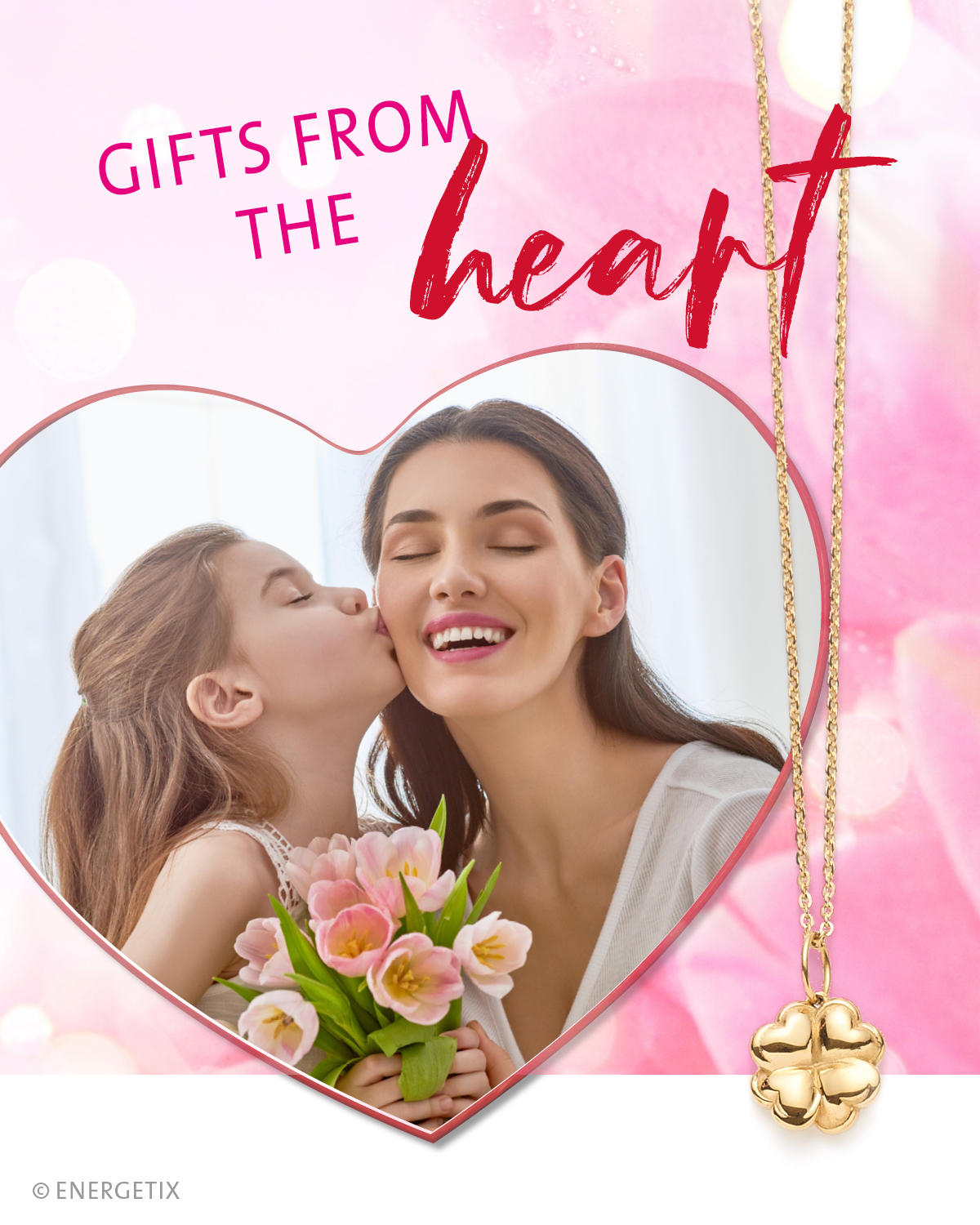 Facebook_Mai-Muttertag_EN_Copyright_ENERGETIX A child holding a bunch of flowers, kissing a happy lady with her eyes closed. They are inside a heart, with text above saying 'gifts from the heart' and at the side hangs a gold necklace with four-leaf clover pendant